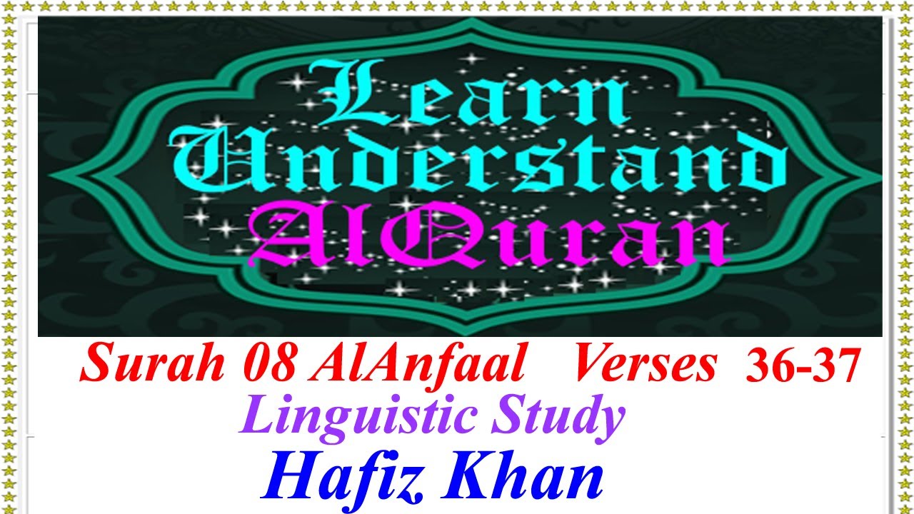 Surah 08 AlAnfaal 36-37 Understanding AlQuran