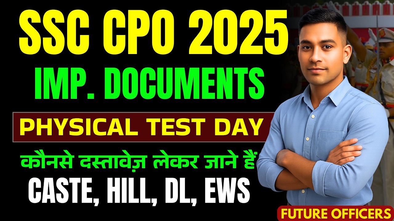 📌 SSC CPO 2025 Documents 📄 | Caste, Hill, DL, EWS Certificate Rules