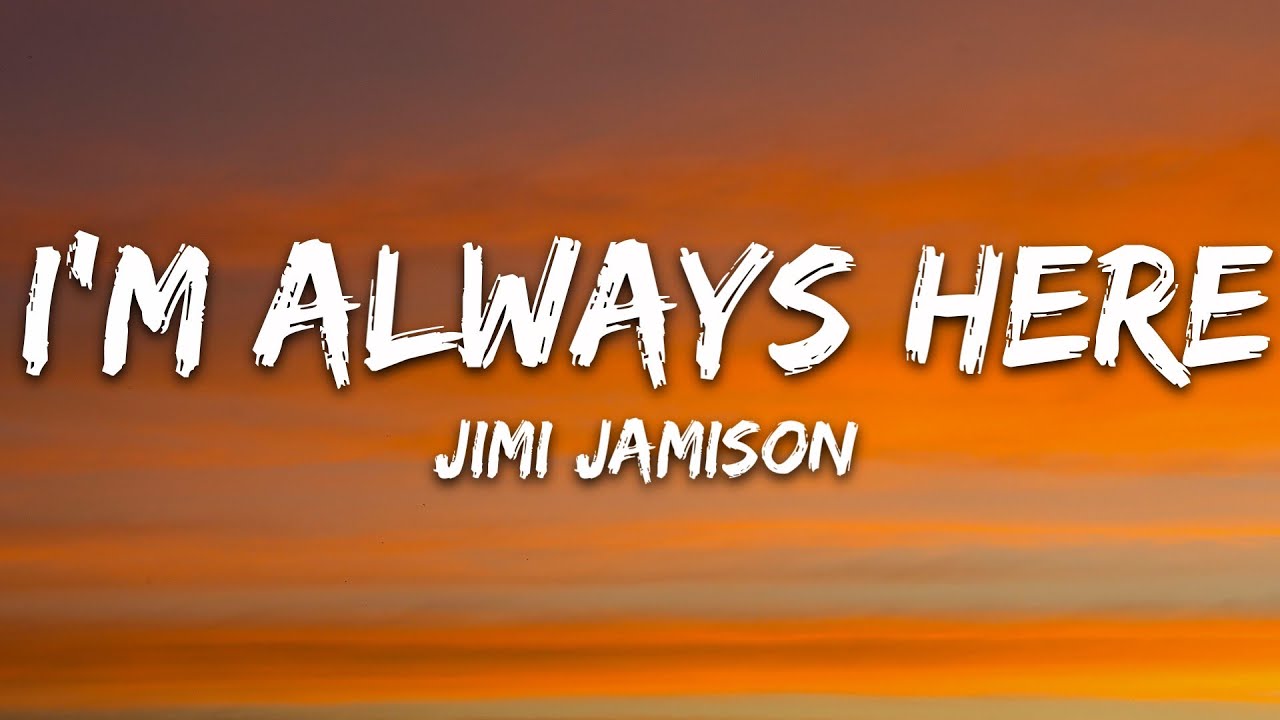 Jimi Jamison - I'm Always Here (Lyrics)