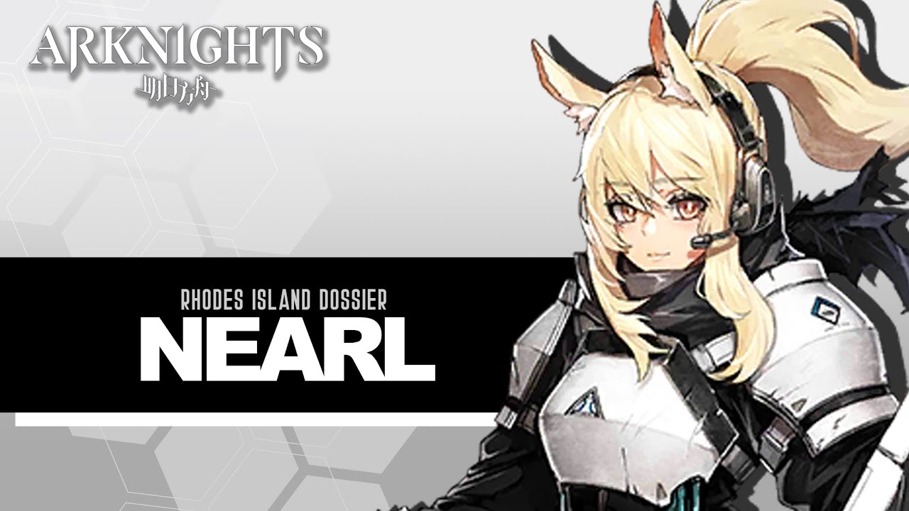 Arknights Fandub Dossier - Nearl