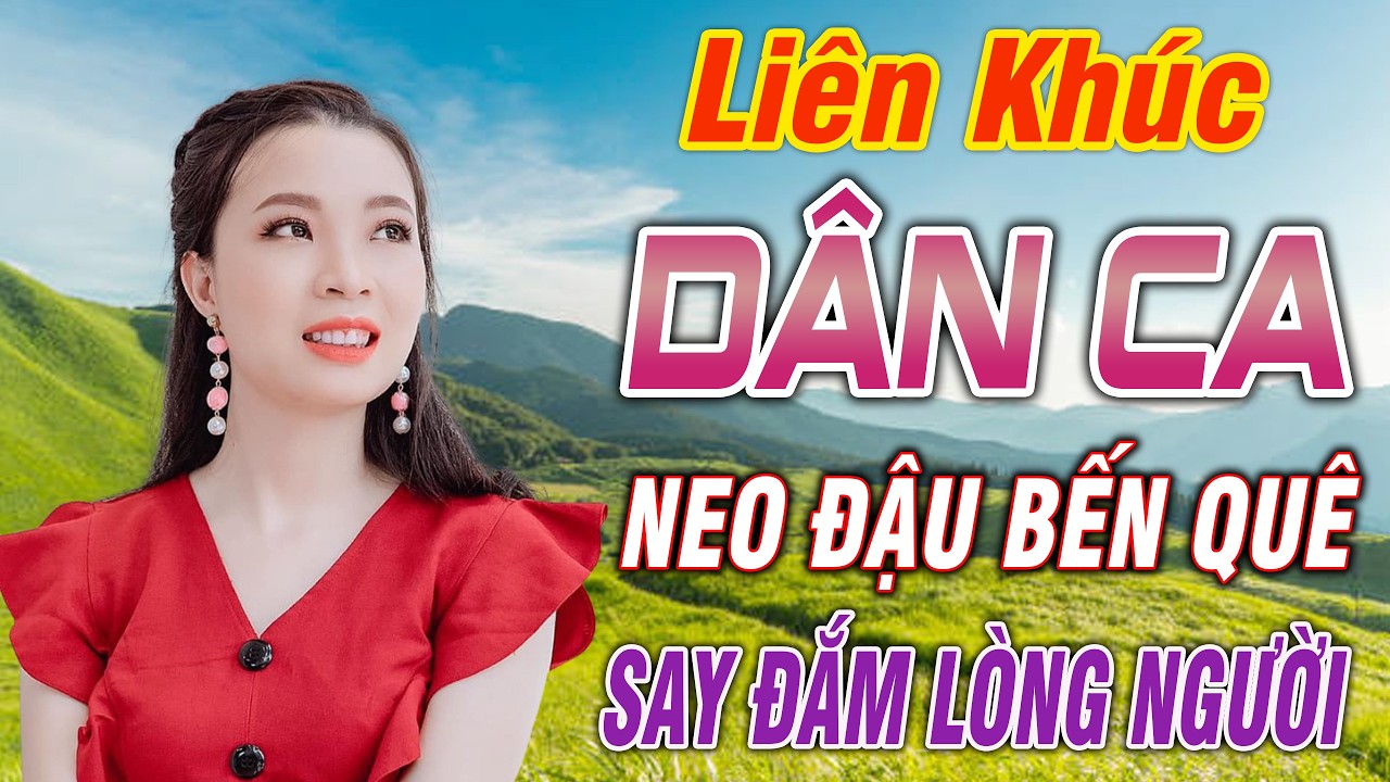 LK Neo Đậu Bến Quê - THANH NGÂN - GIA TIẾN  LK Dân Ca Remix - Nhạc Đỏ Disco Remix CỰc Phê