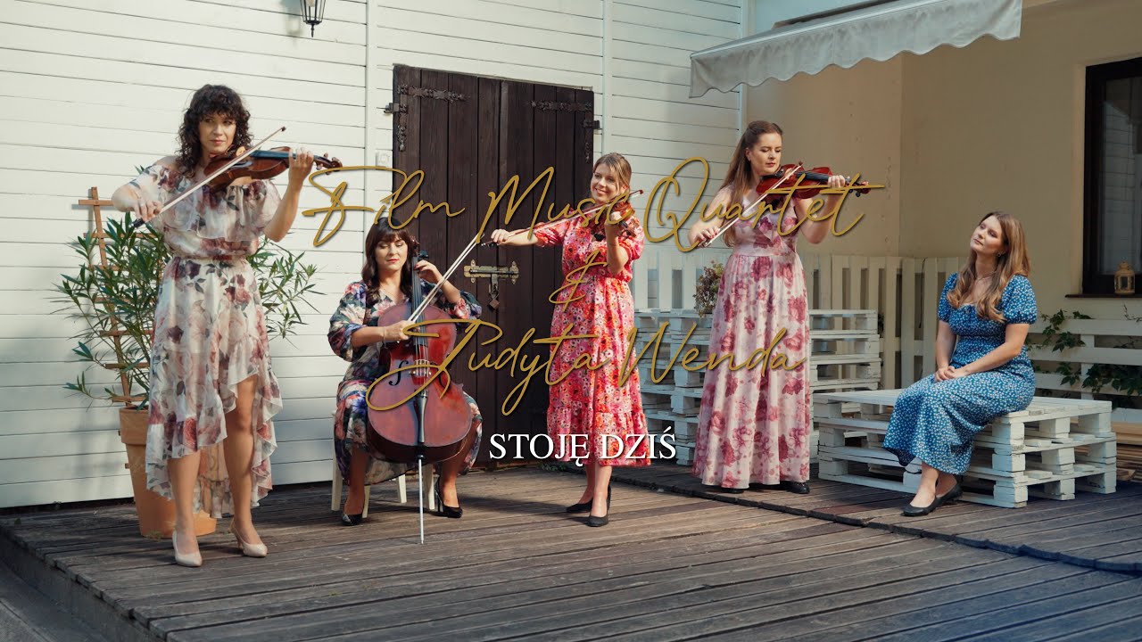 Film Music Quartet & Judyta Wenda - Stoję dziś 