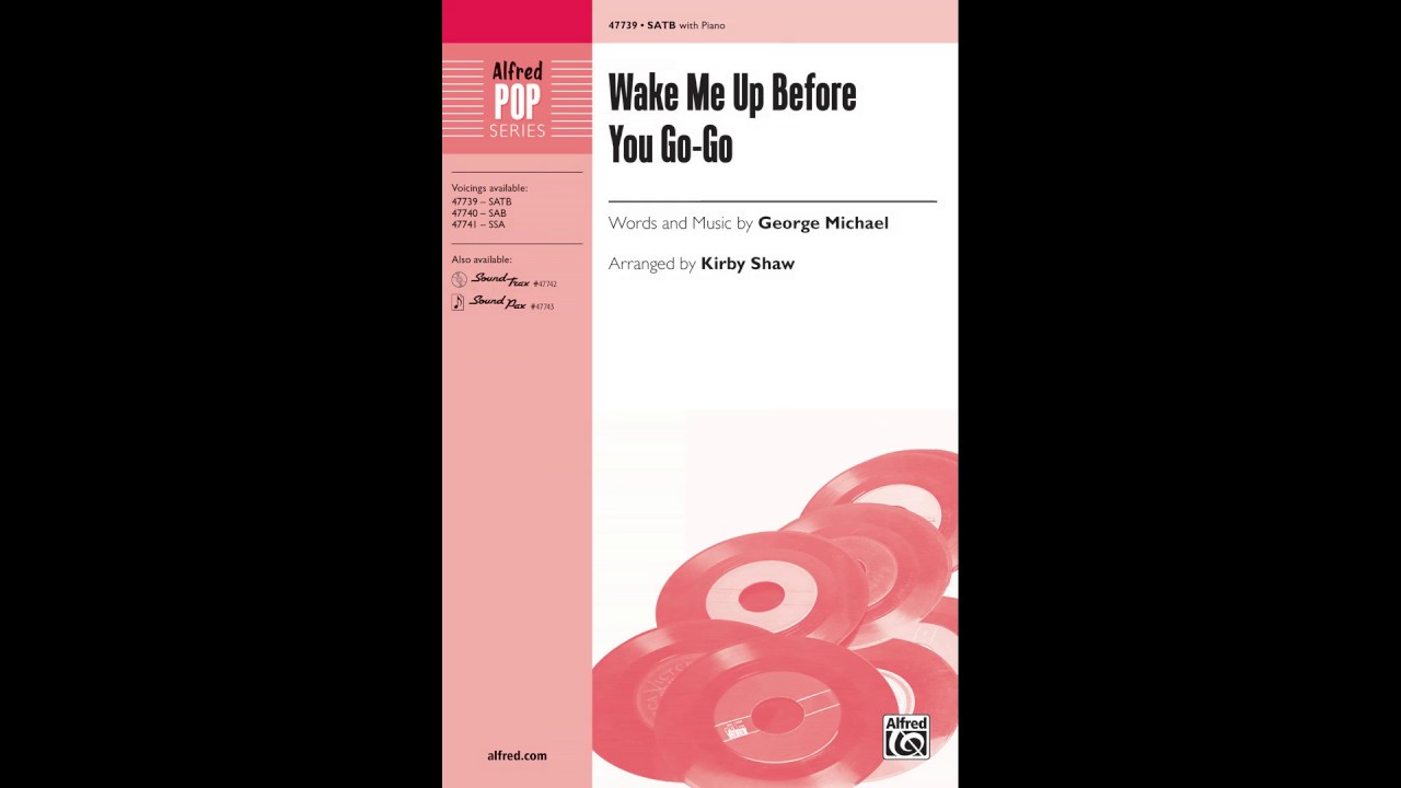 Wake Me Up Before You Go-Go, arr. Kirby Shaw – Score & Sound