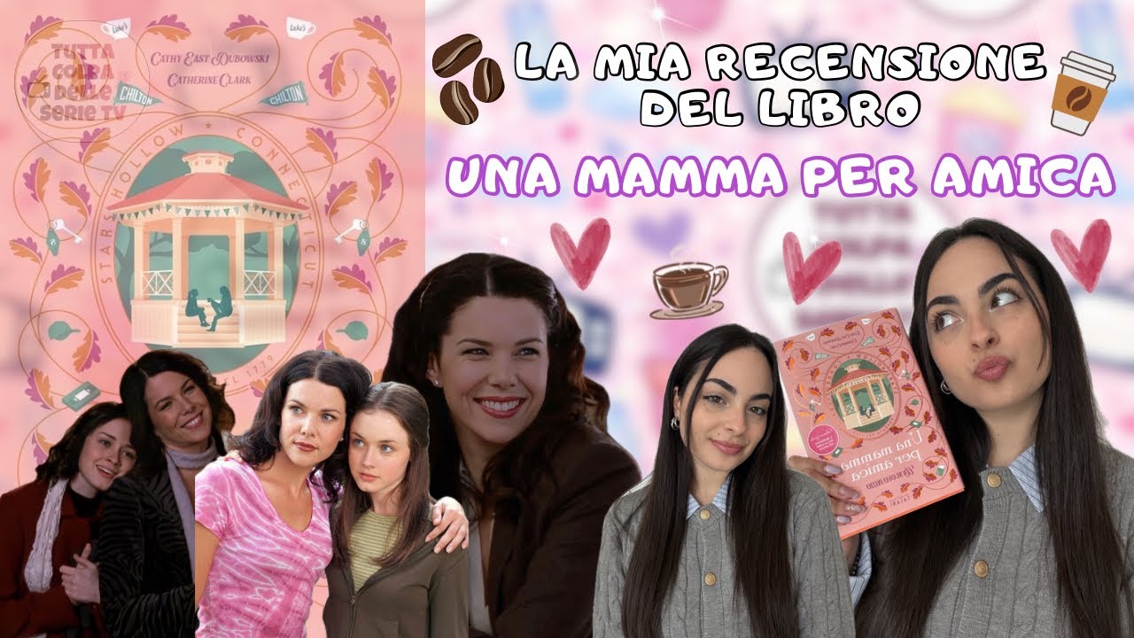 Una mamma per amica: il libro è all’altezza della serie? La mia recensione🩷 | TCDSTV