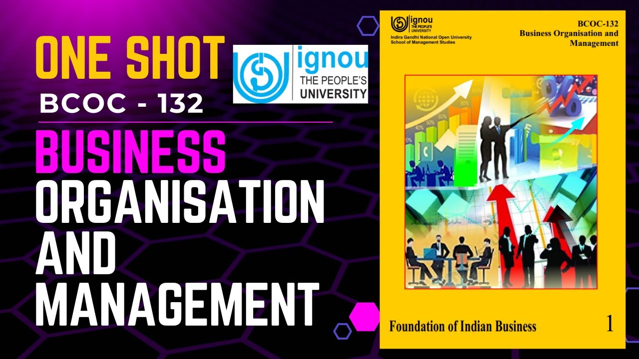 Business Organization & Management | One Shot | BCOC - 132 | Block - 1| Unit - 1| Lecture - 1| IGNOU