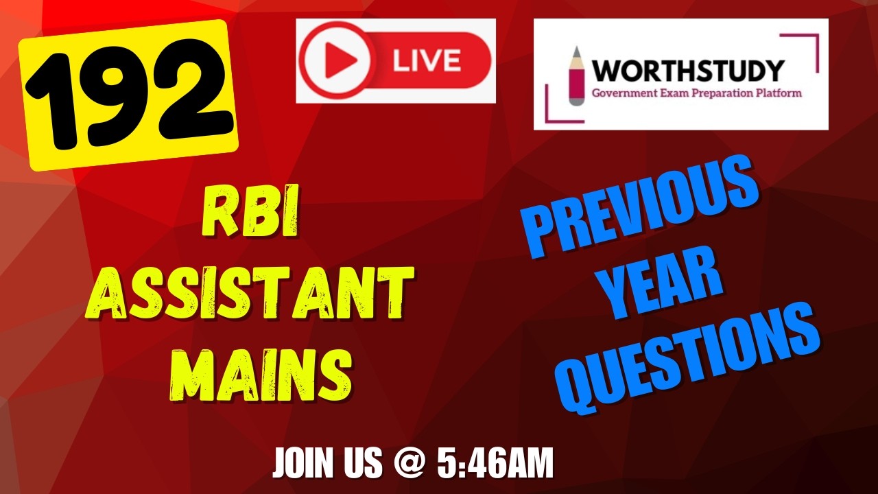 RBI Assistant Mains | Previous Year Questions | PART - 192 | WORTHSTUDY