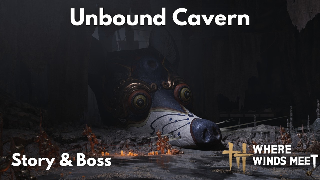 Unbound Cavern - Story & Boss | Legend | Where Winds Meet