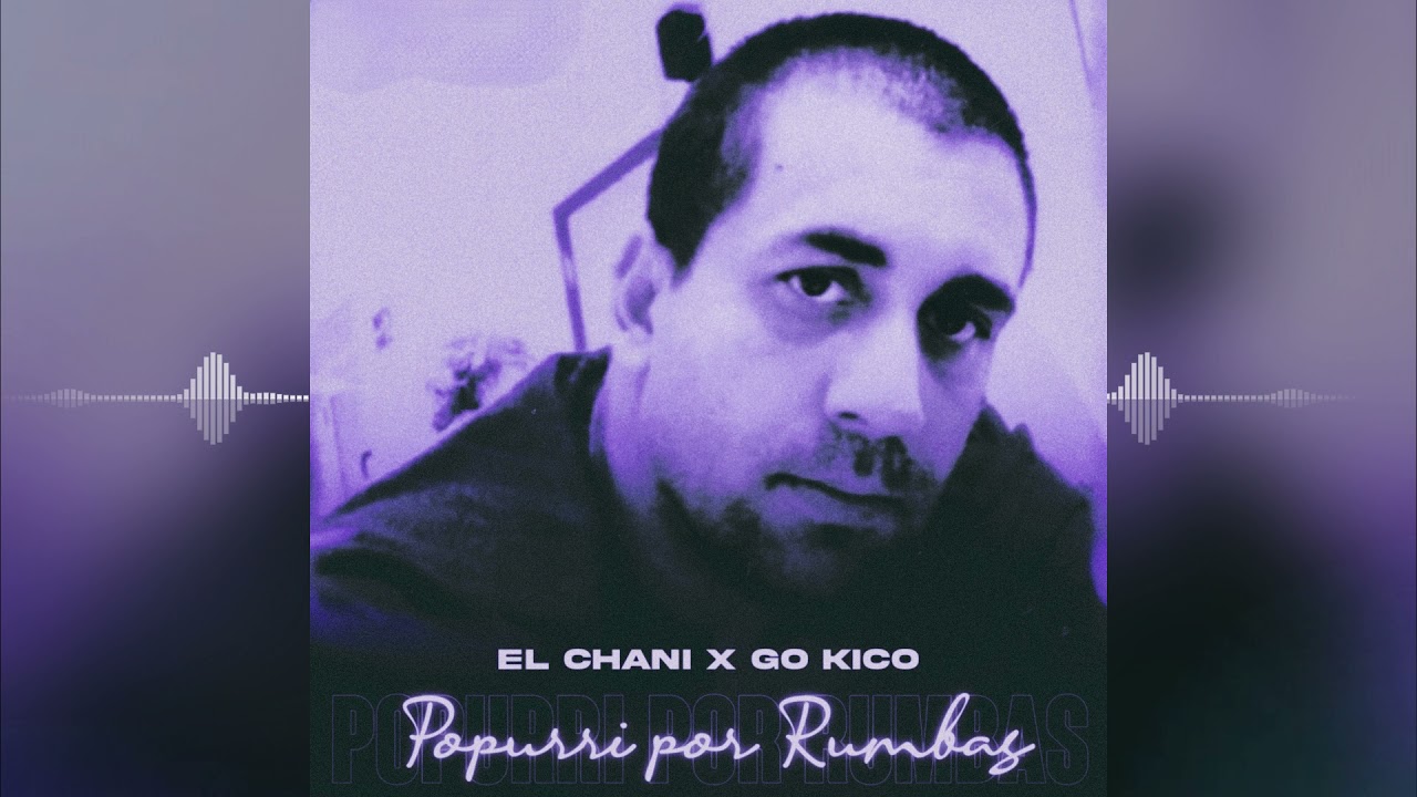 El Chani - Popurri por Rumbas (Para Fiestas 2022)