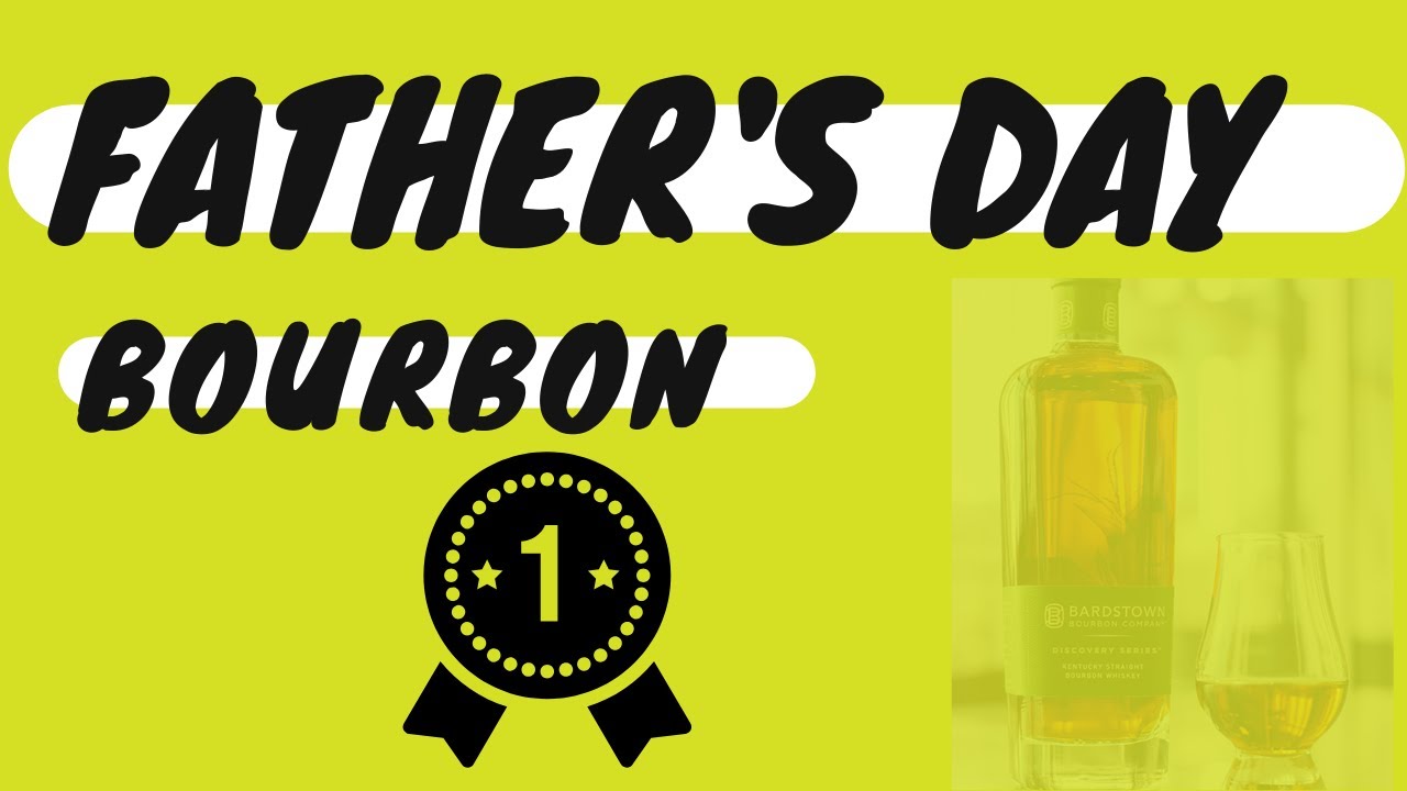 This Bourbon Is The Ultimate Father's Day Gift For A Bourbon Lover