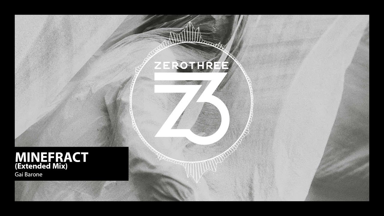 Gai Barone - Minefract (Zerothree Exclusive)
