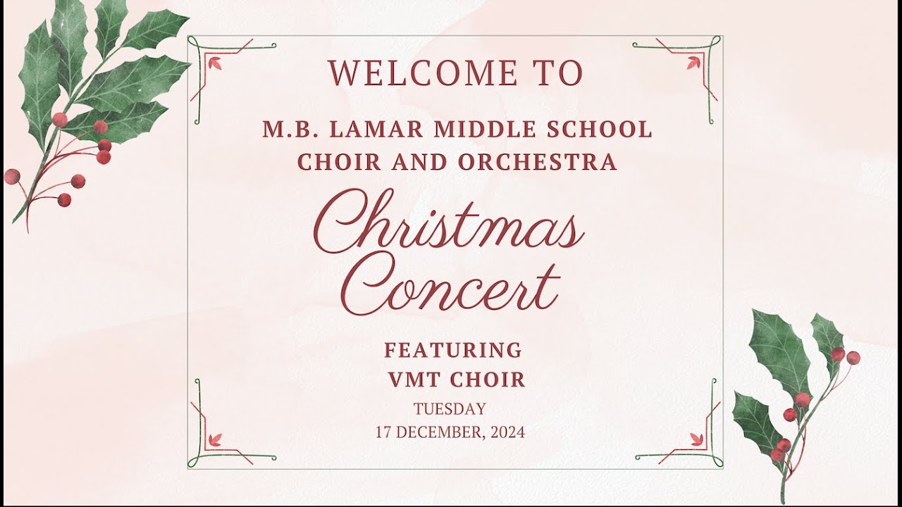 M.B. Lamar Middle School Choir & Orchestra Christmas Concert