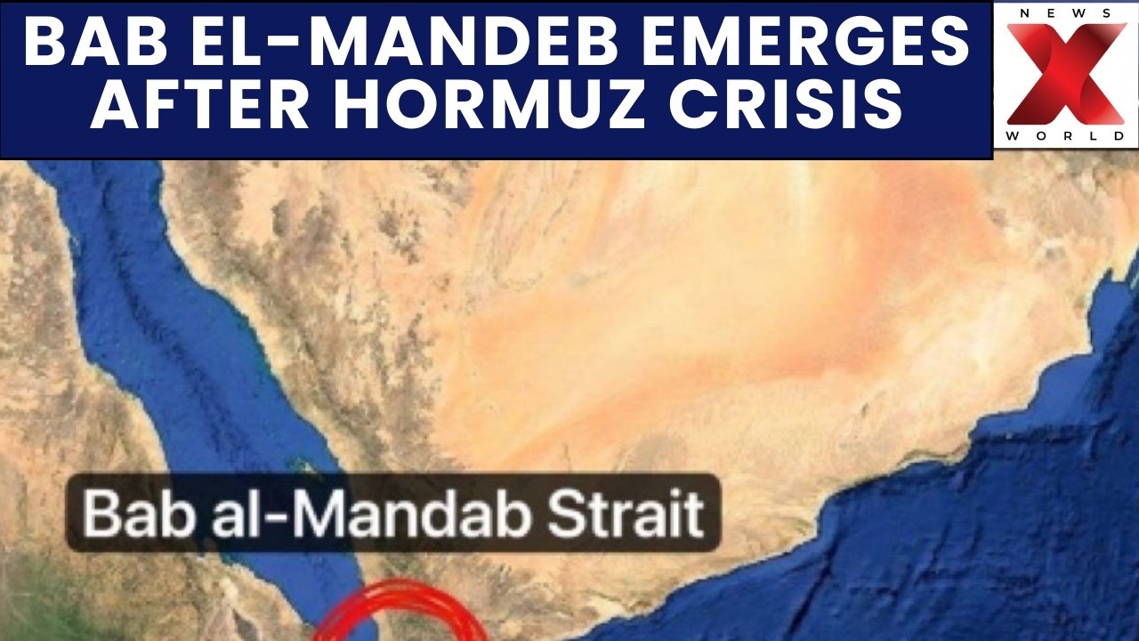 After Hormuz Tensions, Bab el-Mandeb Emerges As Next Global Trade Flashpoint | NewsX World