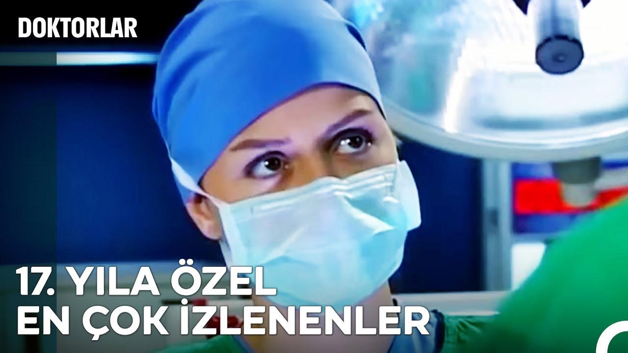 17. Yıla Özel En Çok İzlenenler - Doktorlar