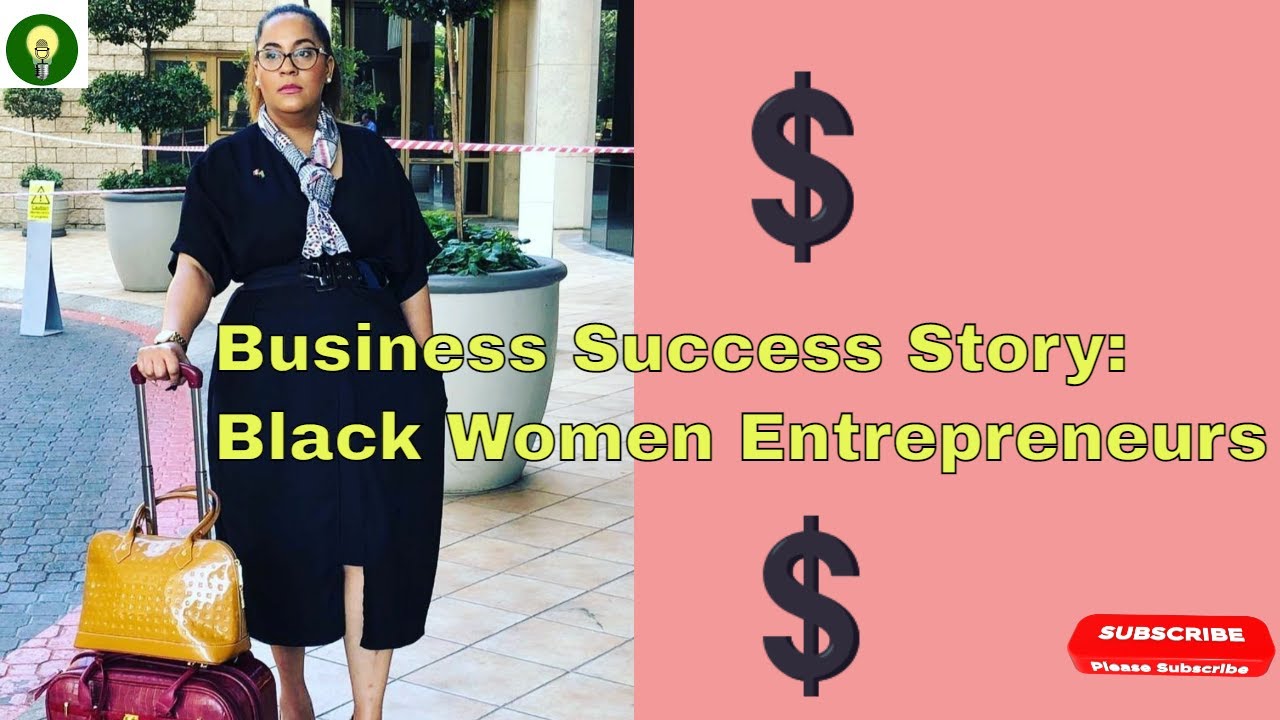 Black Women Entrepreneurs: Business Success Story in Canada and Africa