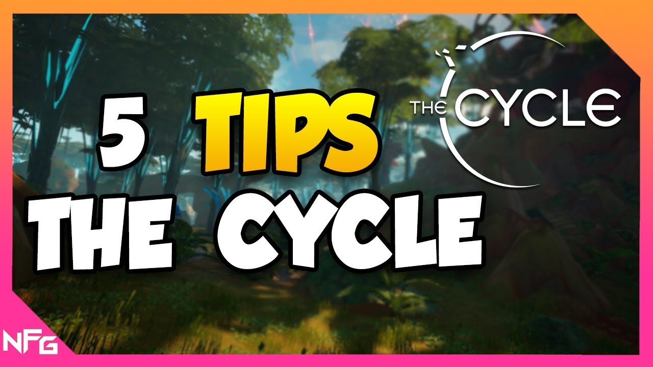5 Tips For The Cycle Game (The Cycle Tips And Tricks)