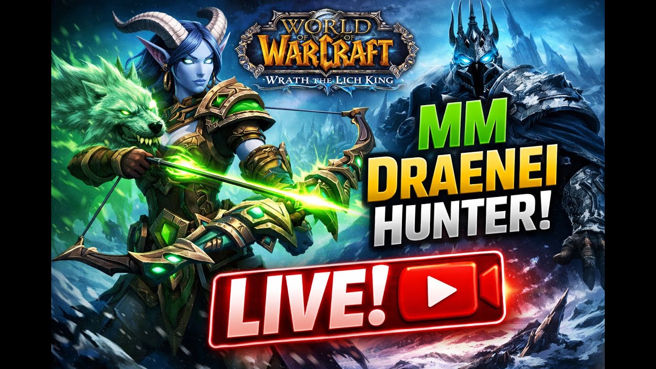 🔴 MM Hunter LIVE  | Warmane icecrown