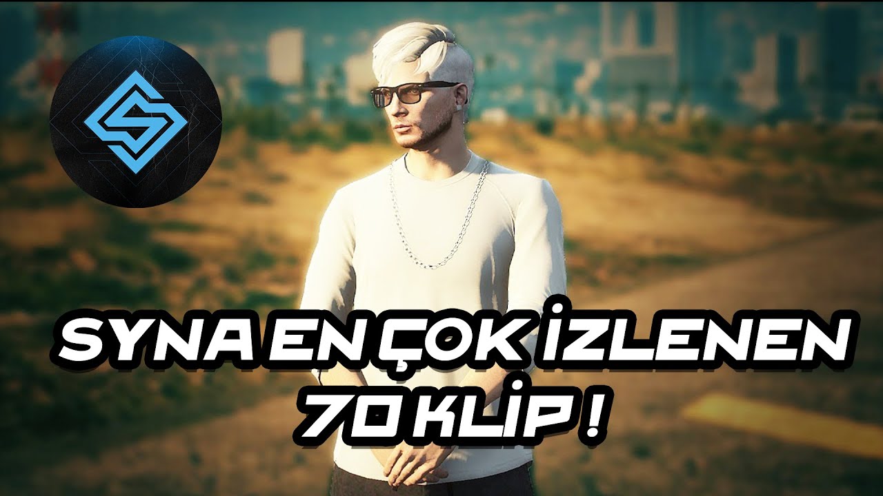 BUGÜNE KADAR EN ÇOK İZLENEN 70 SYNA KLİBİ !