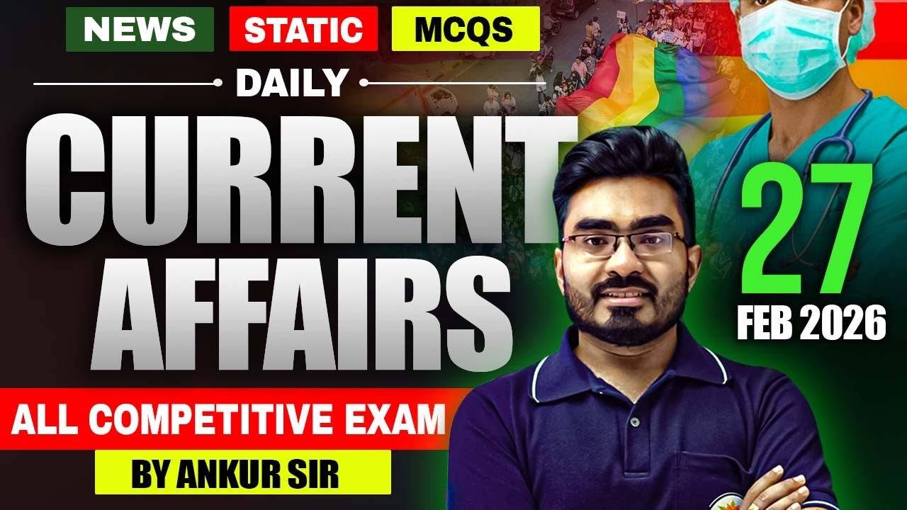 27th February Current Affairs 2026 ! WB SSC Group C & D 2026 Free Class ! by Ankur Sir