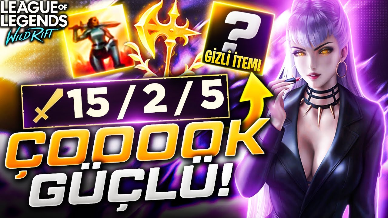 WILD RIFT : GİZLİ İTEM KOMBOSU VE BU RÜNLERLE EVELYNN İNANILMAZ GÜÇLÜ !! | Lol Mobile