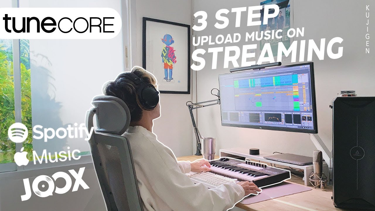 3Step เอาเพลงลง Streaming แบบง่ายๆ ด้วย Tunecore | KUJI GEN