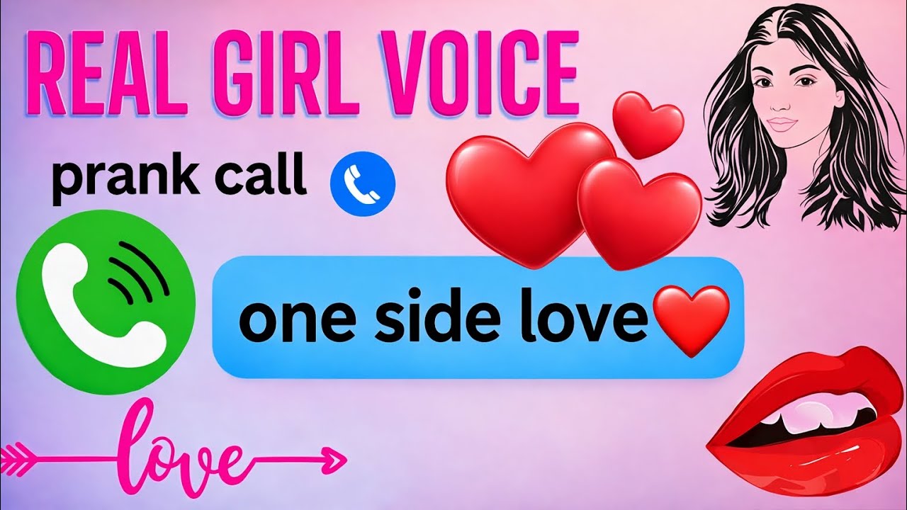 💞One side love 💞 #realgirlvoice #prankcall #onesidelovestory❣️