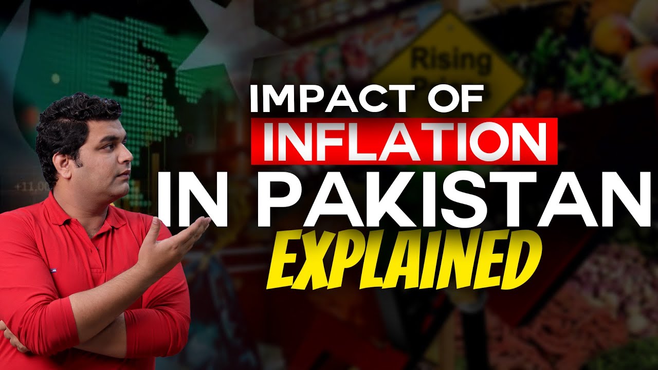 Impact of Inflation in Pakistan Explained |  Economy of Pakistan