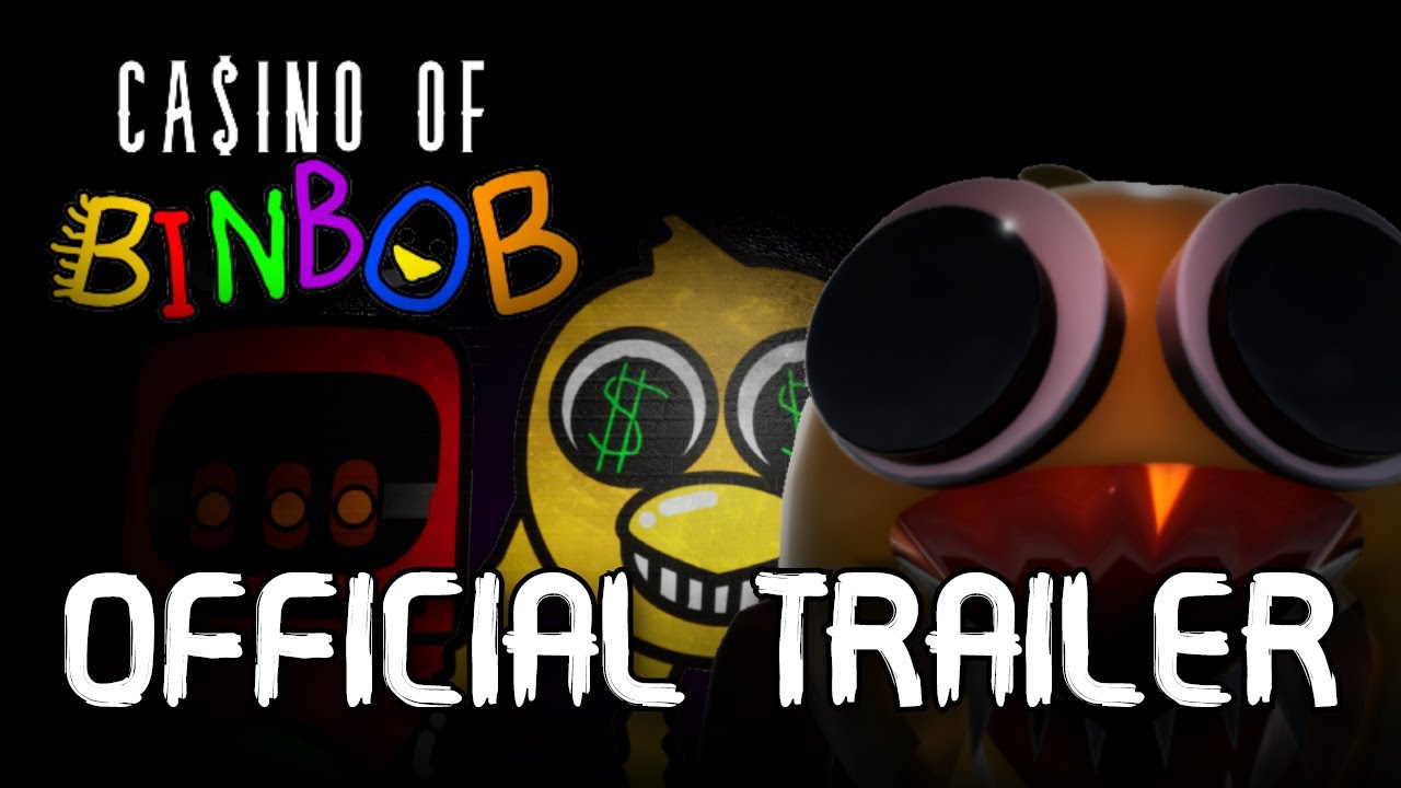 Casino Of Binbob - Official Trailer (GOBB FANGAME)