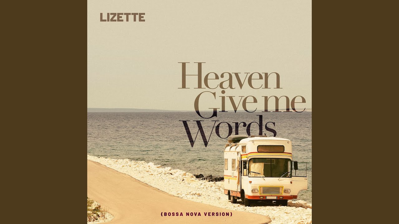 Heaven Give Me Words (Bossa Nova Version)