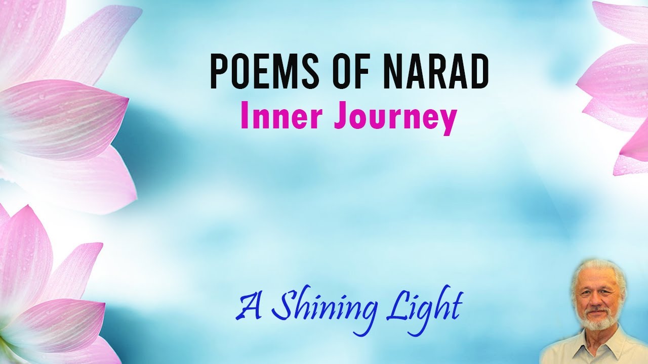 Poems of Narad - Inner Journey - A Shining Light