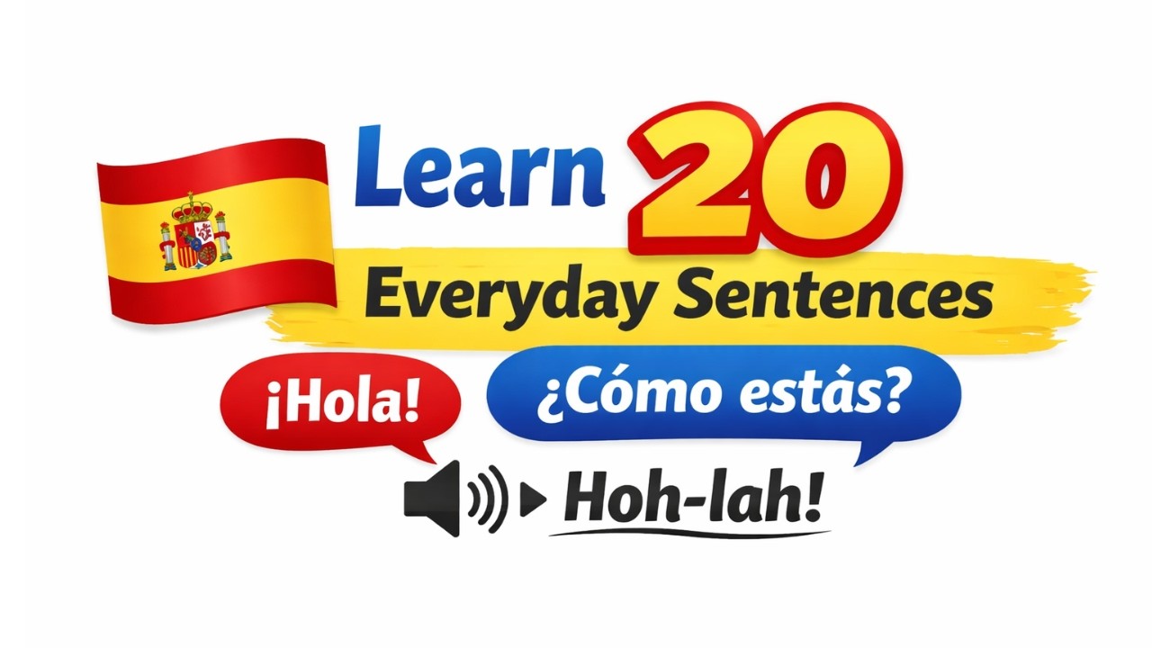 Speak Spanish in 3 Minutes – 20 Everyday Sentences with Pronunciation