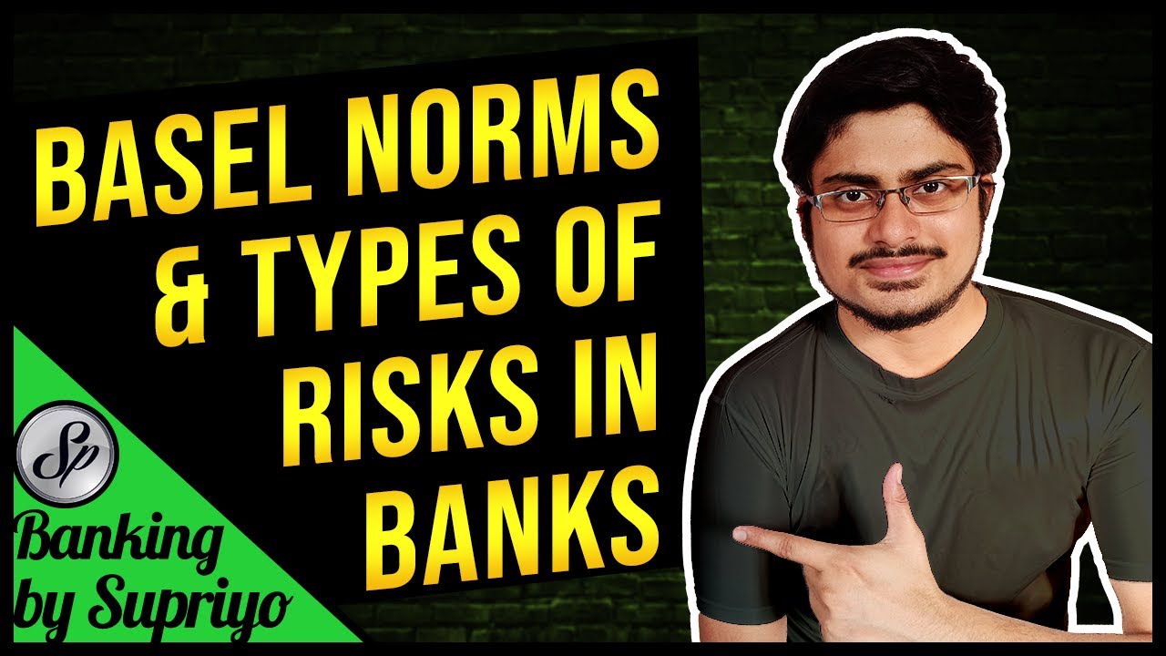 Basel Norms & Types of Risk in Banking | SBI PO, IBPS PO, IBPS RRB | Banking Awareness by Supriyo