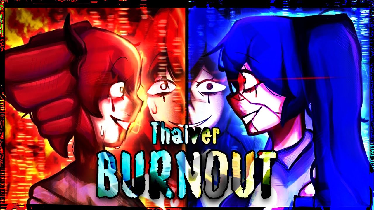 BURNOUT - FORSAKEN OST Thai ver.