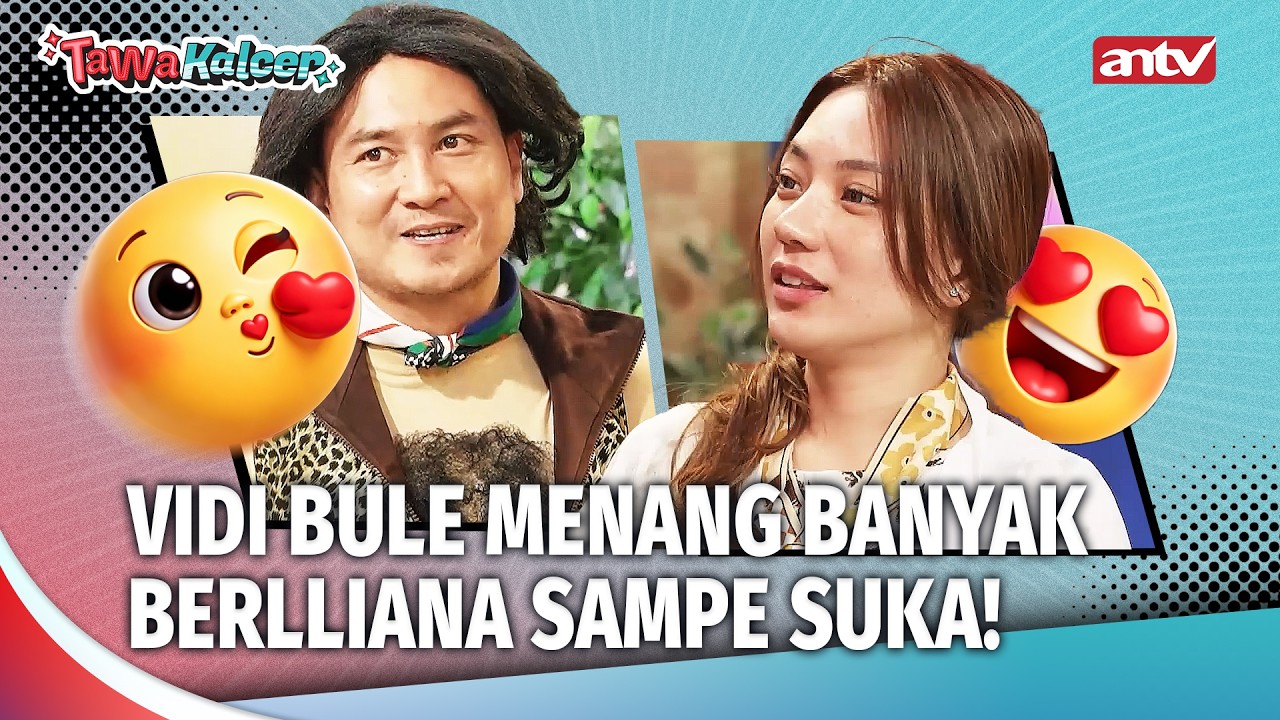 BERLLIANA LOVELL KECINTAAN SAMA VIDI BULE! | Tawa Kalcer Eps 36 (2/4)