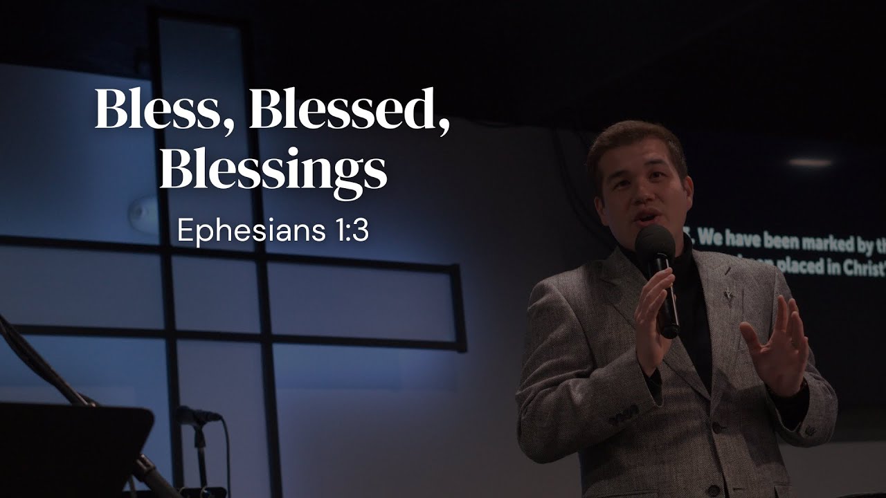 Bless Blessed Blessing | Ephesians 1:3 | Abram Bagunu