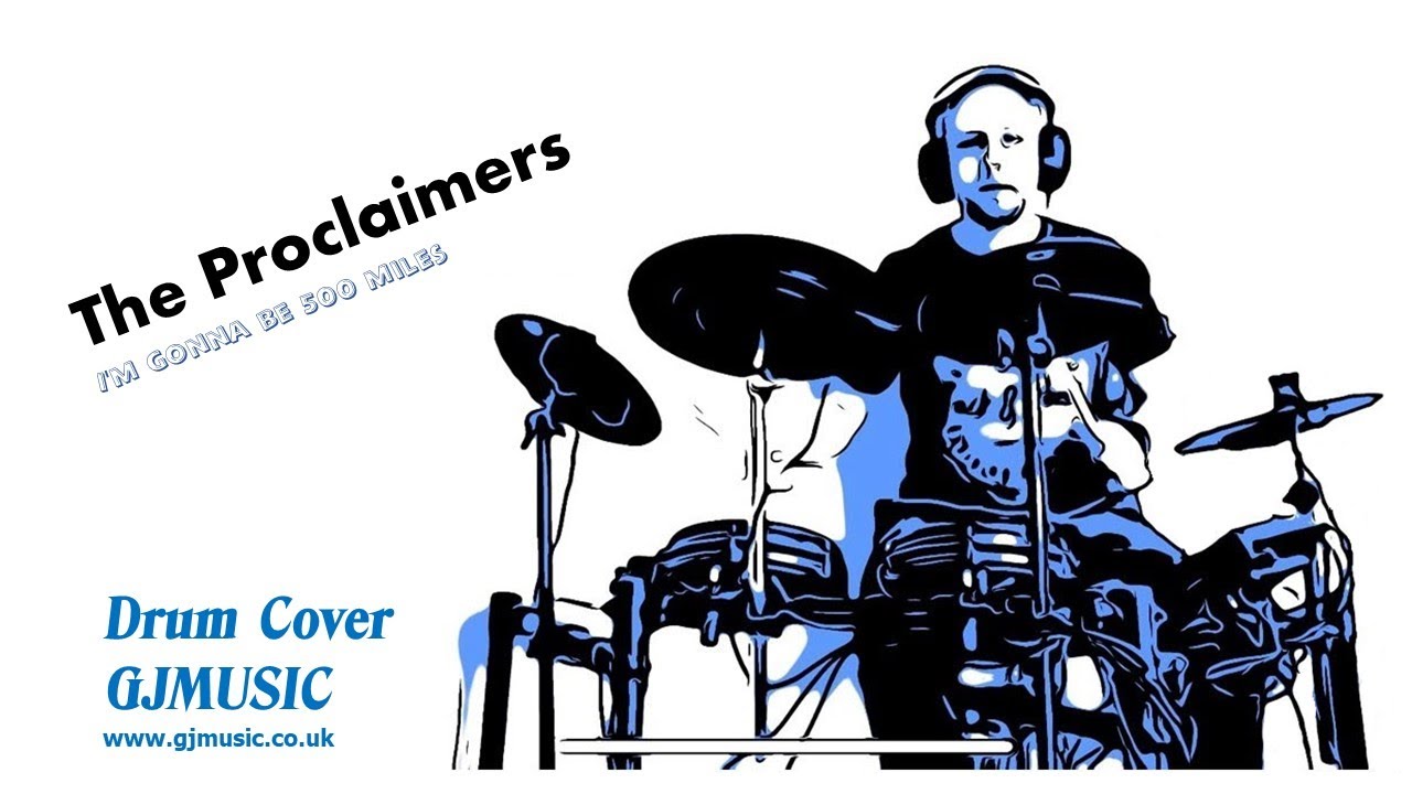 Drum Cover The Proclaimers - 500 miles