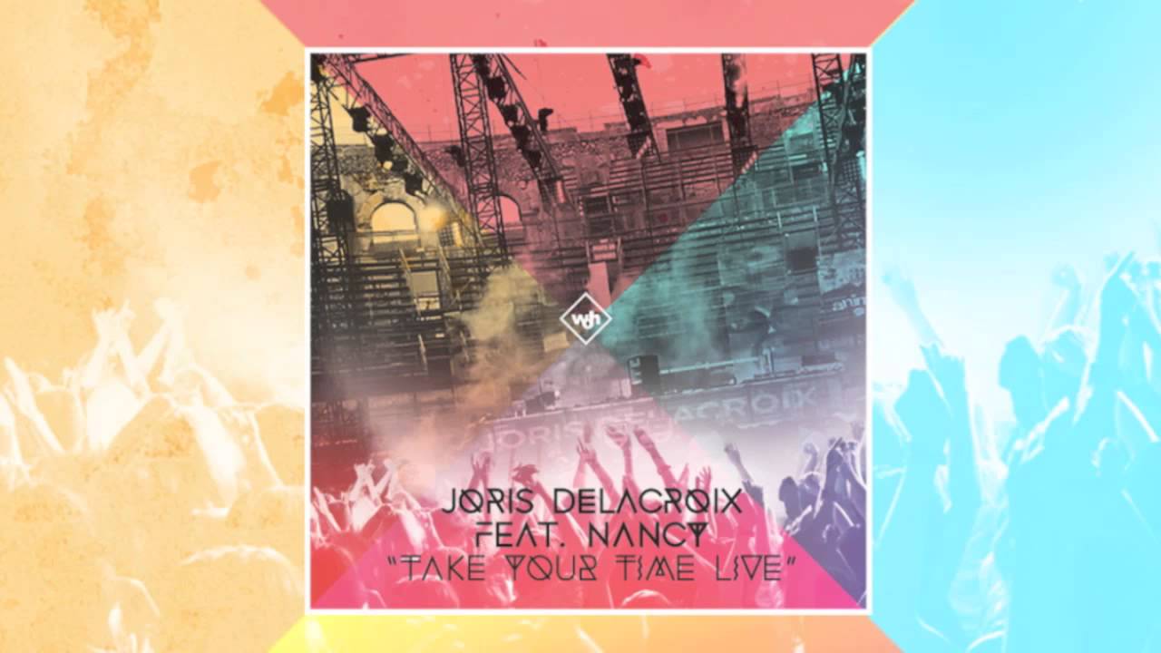 Joris Delacroix & Nancy - Take your time Live