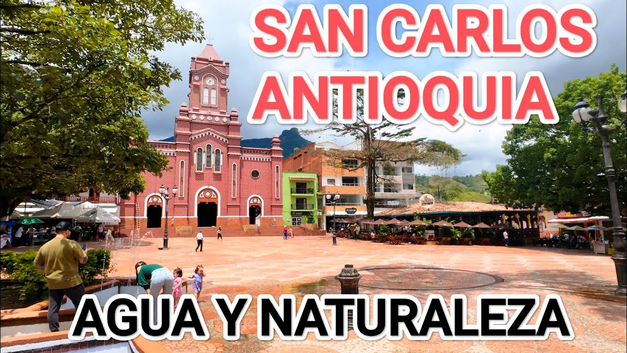 SAN CARLOS Antioquia,Paraíso de Agua, Memoria y Esperanza.