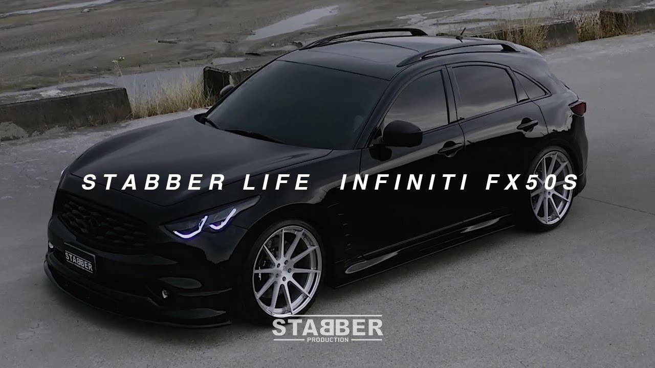 STABBER LIFE - INFINITI  FX50S