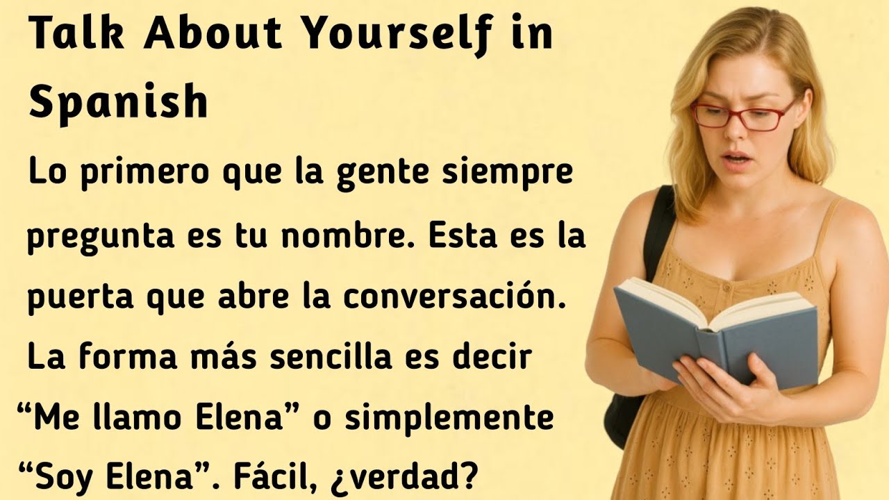 Habla de ti mismo en español । Talk About Yourself in Spanish । Learn Spanish with this Simple Story
