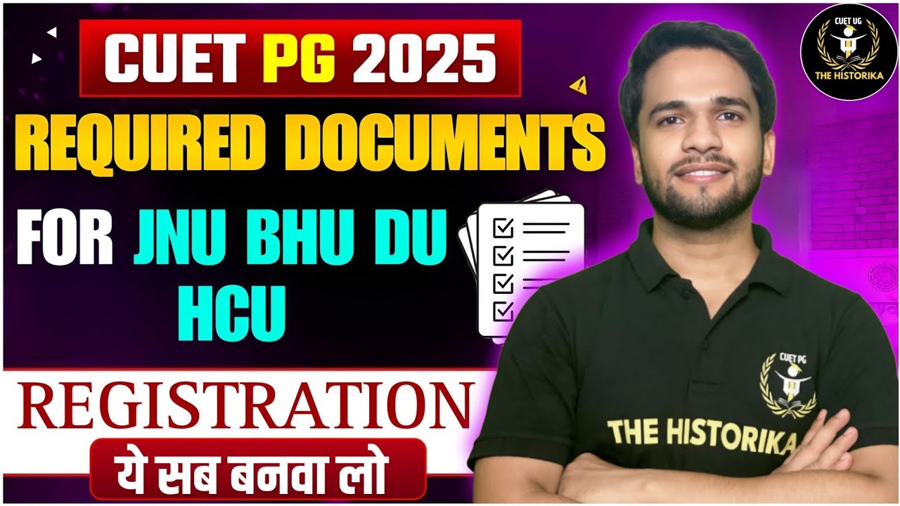 CUET PG 2025 | Required  Documents for University registration process| JNU DU BHUetc| #cuetpg #nta