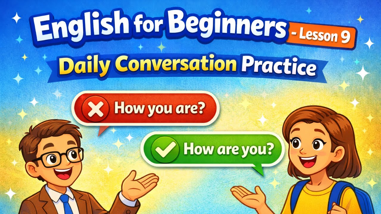 Lesson 9: Daily English Conversation Practice | Beginner English