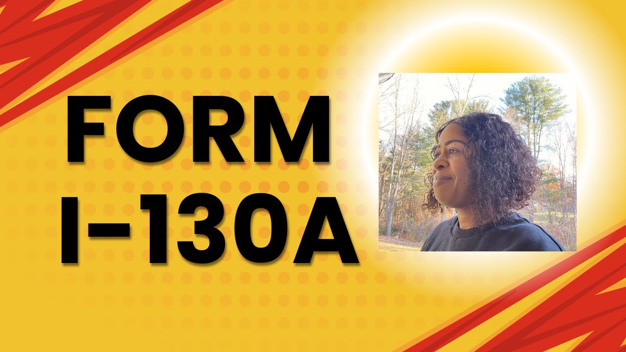 I-130A - STEP BY STEP COMPLETION