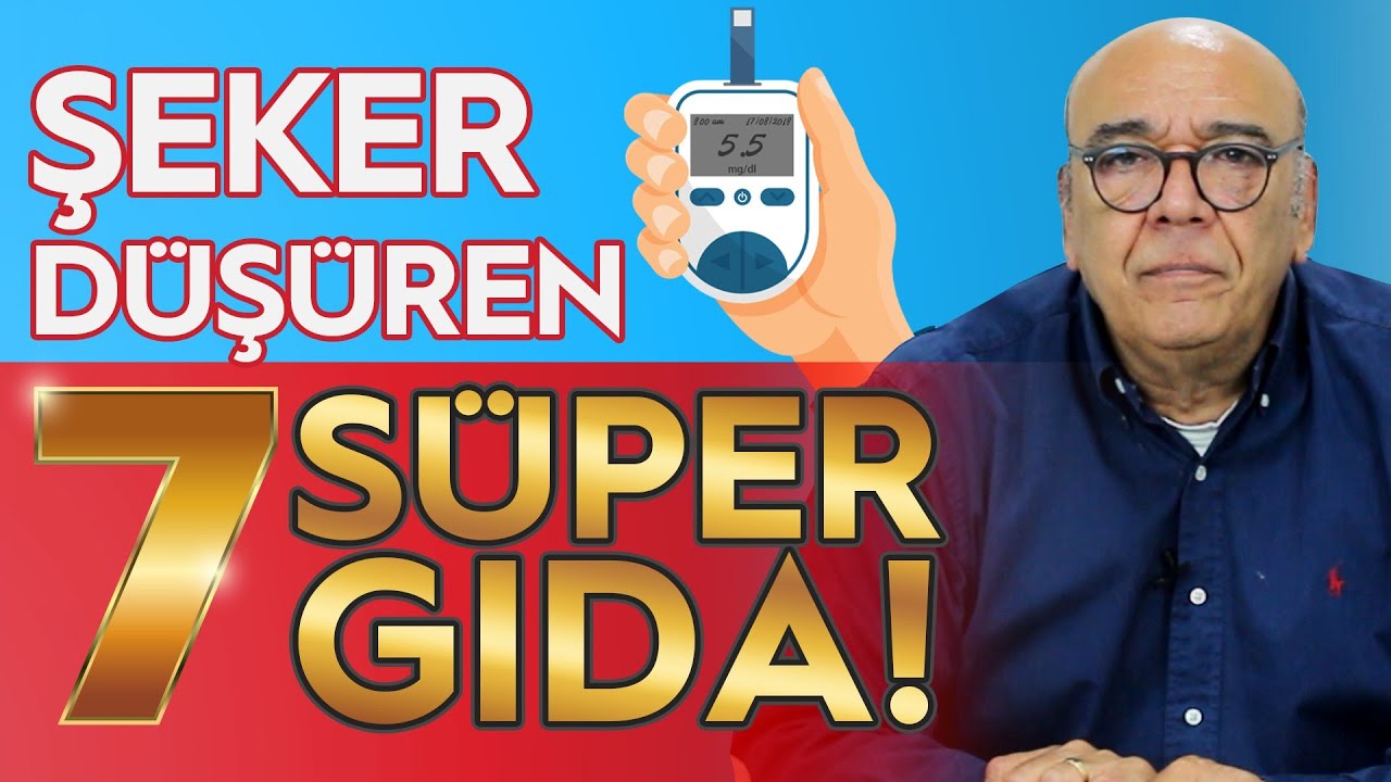 ŞEKER DÜŞÜREN 7 SÜPER GIDA! - (Şeker Hastalığına Ne İyi Gelir?) / 5 Dakikada Sağlık