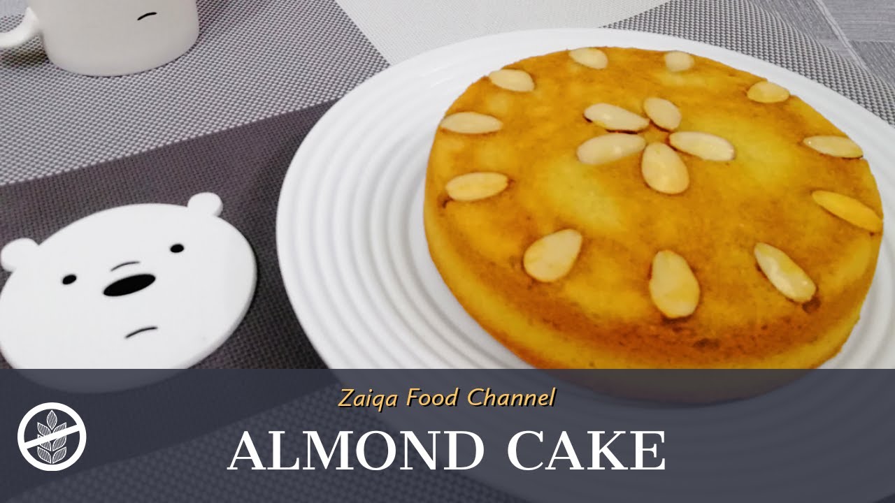 Gluten Free Almond Cake Recipe | Gluten free recipes by Zaiqa Gluten Free