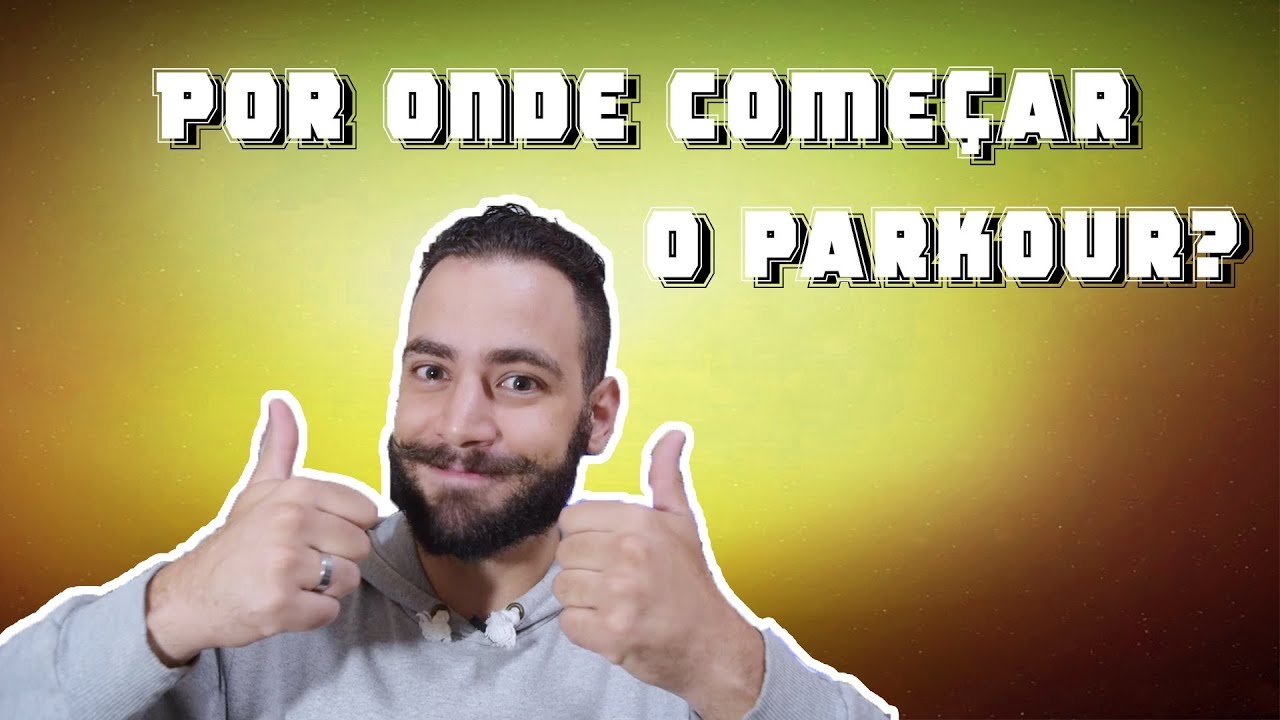 Qual o primeiro passo para aprender Parkour?