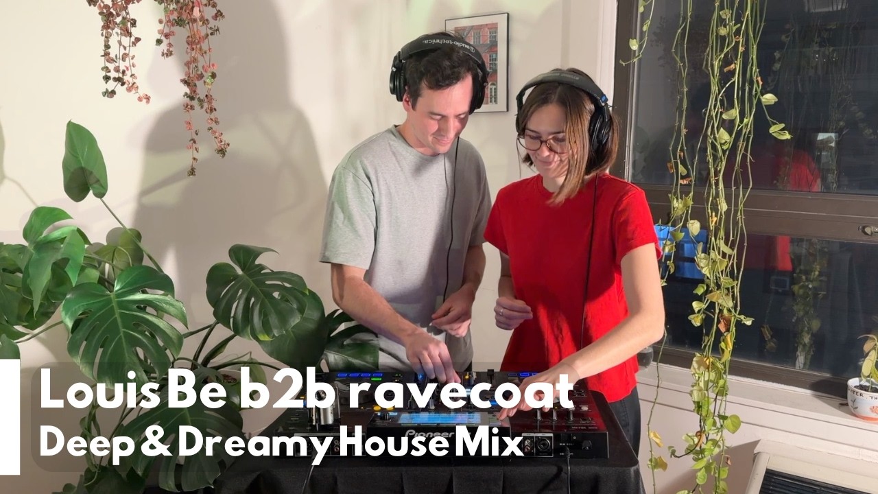 Deep & Dreamy House Mix | Louis Be b2b ravecoat | At-Home DJ Set