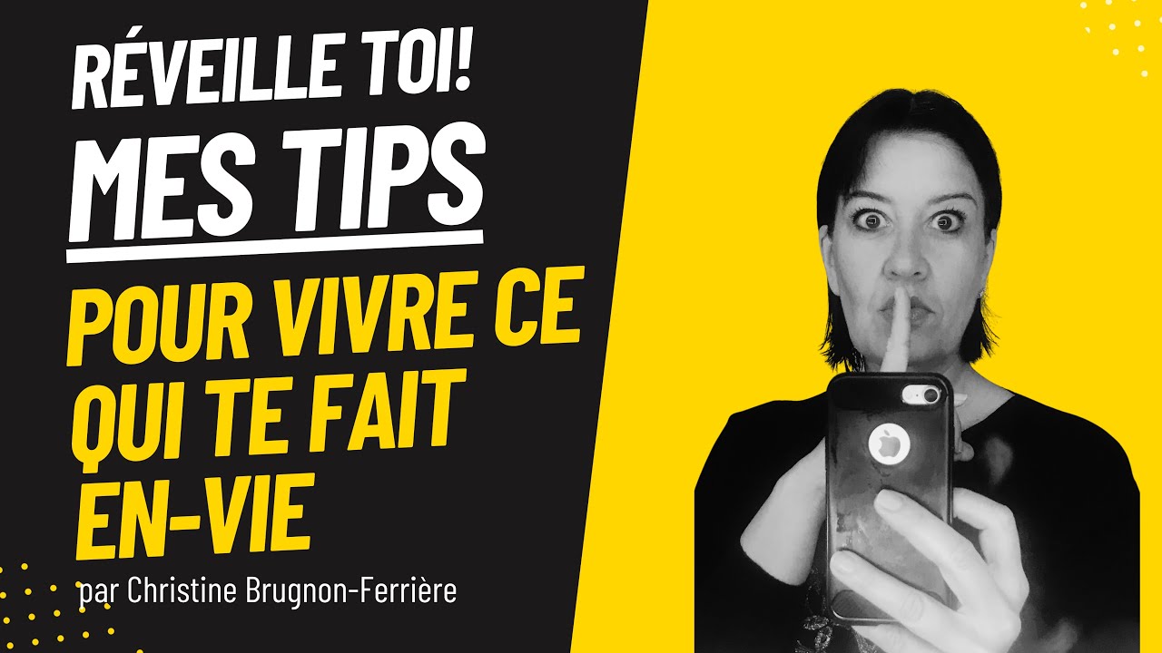 Comment profiter de SA vie?