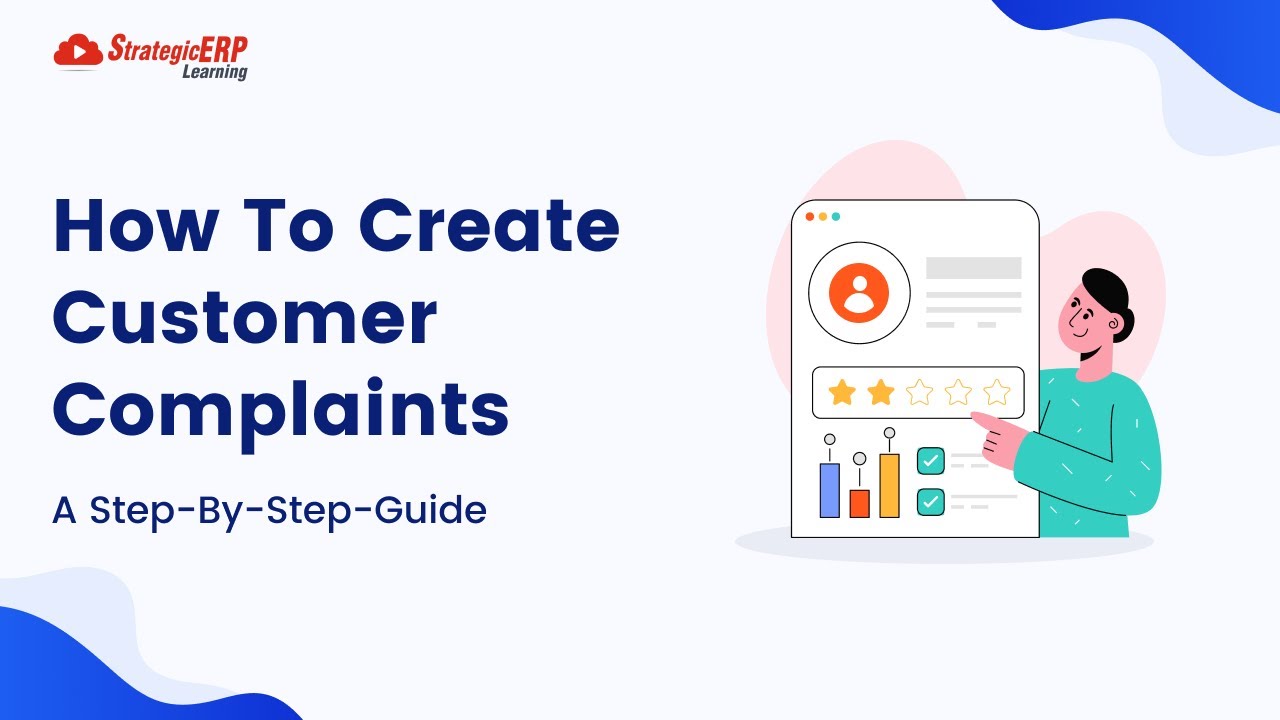 How To Create Customer Complaints | Step-by-Step Guide