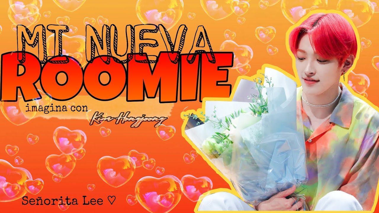 ⚜ MI NUEVA ROOMIE ⚜  IMAGINA CON HONGJOONG // CAP. 2 //