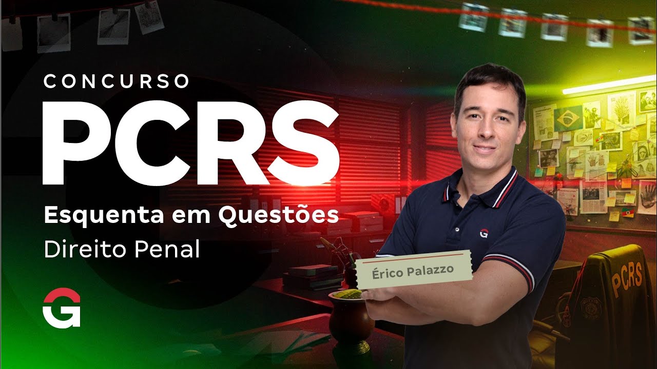 Concurso PC RS: Esquenta em Questões | Direito Penal com Érico Palazzo